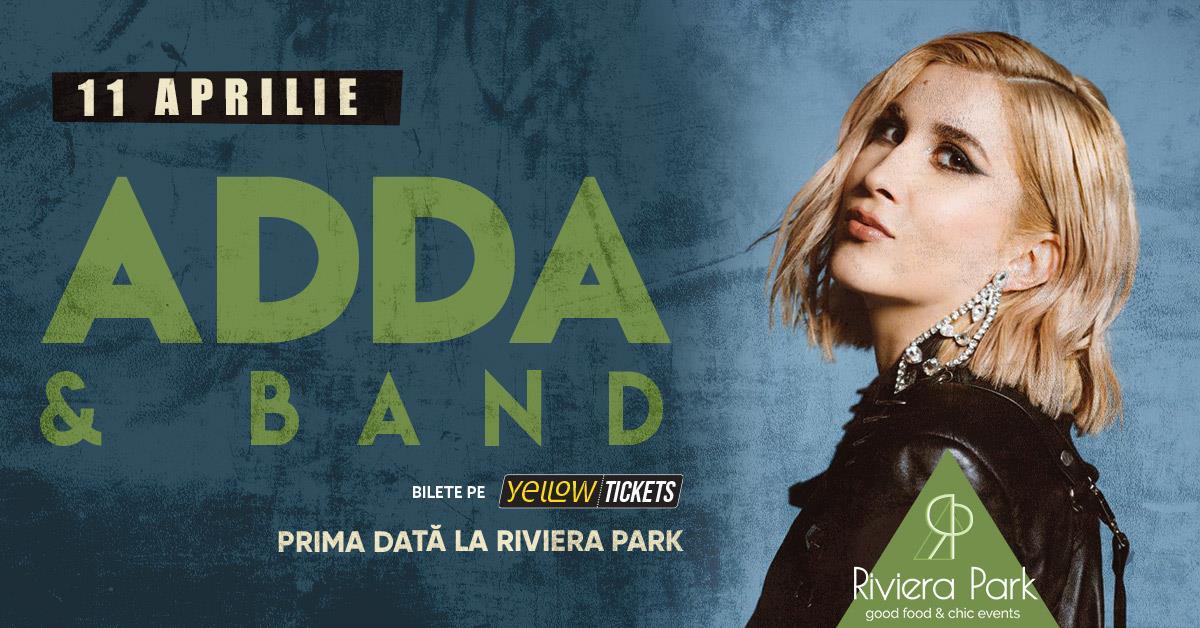 Concert Adda & Band I Prima dată la Riviera Park, 1, riviera-park.ro