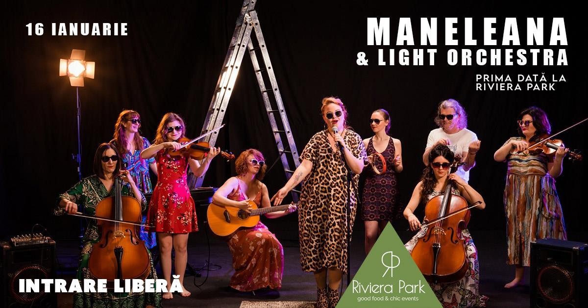 Concert MANELEANA & light orchestra // Prima dată la Riviera Park, 1, riviera-park.ro