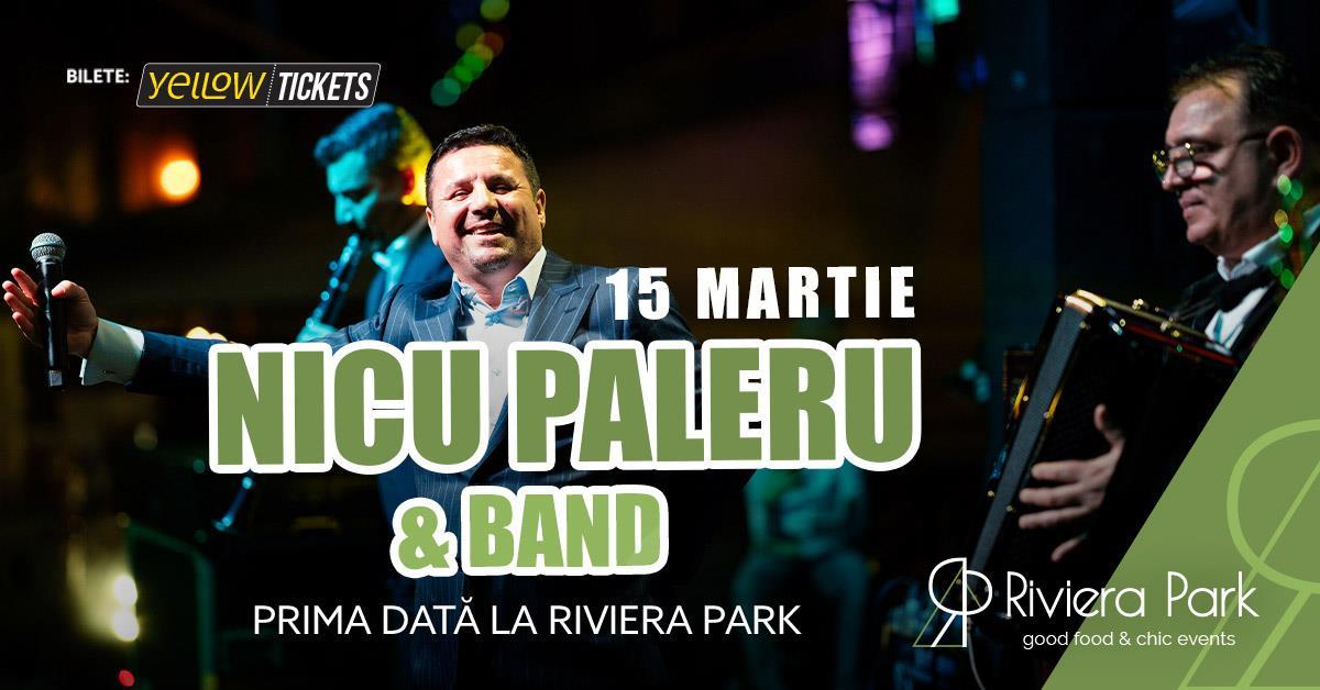 Concert Nicu Paleru & Taraf // Prima dată la Riviera Park, 1, riviera-park.ro