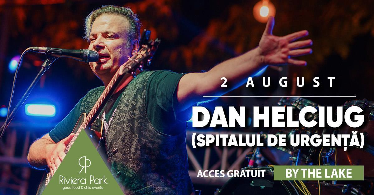 Concert Dan Helciug / Spitalul de UrgenÈ›Äƒ | Unplugged #PeTerasÄƒ | Riviera Park, 1, riviera-park.ro