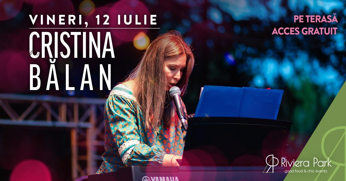 Concert Cristina Bălan // Pe Terasă, 1, riviera-park.ro