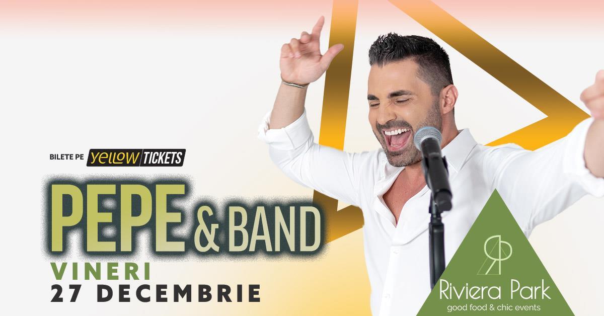 Concert Pepe & Band în concert la Riviera Park pe 27 decembrie, 1, riviera-park.ro