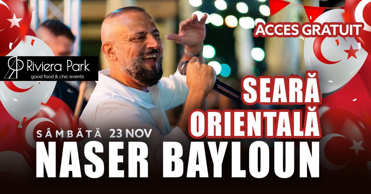 Concert Seară Orientală cu Naser Bayloun & Band I Prima dată la Riviera Park, 1, riviera-park.ro