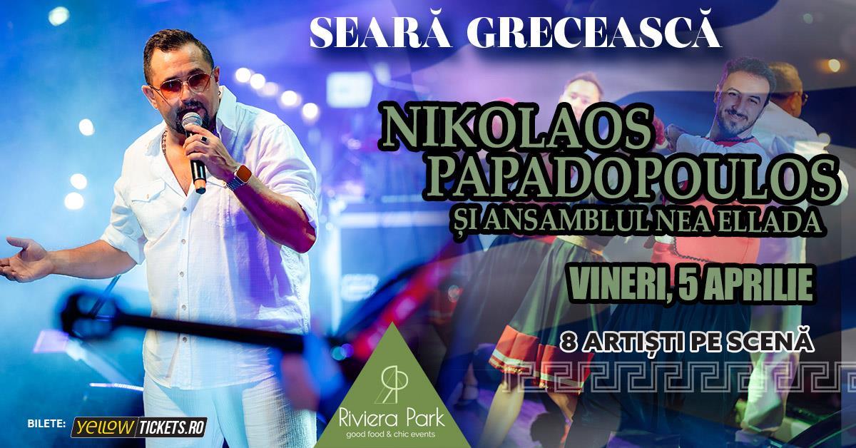 Concert Nikos Papadopoulos & Ansamblul Nea Ellada – Seară Grecească, 1, riviera-park.ro