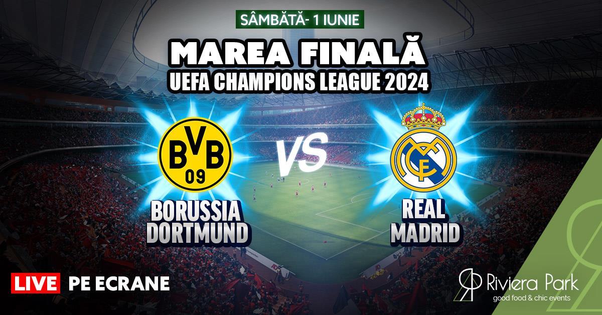 Live Sports Finala Champions League 2024 – Borussia Dortmund vs. Real Madrid I LIVE Pe ecrane, 1, riviera-park.ro