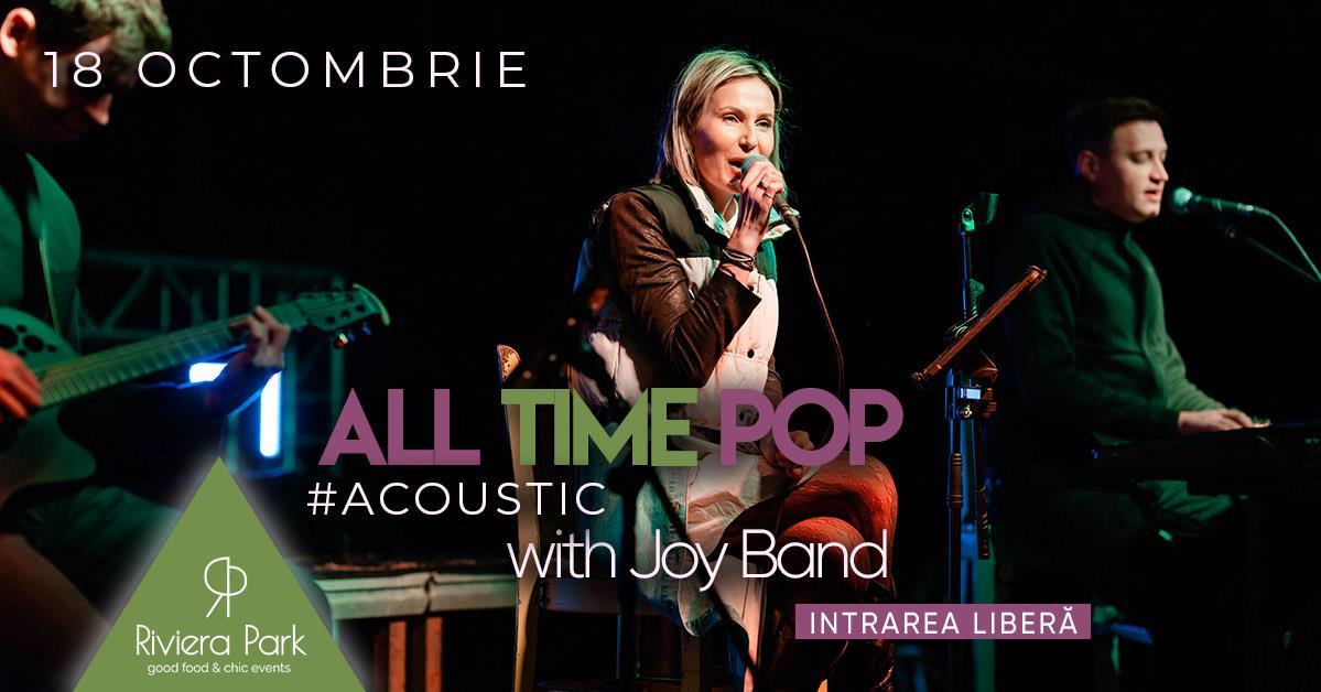 Concert All Time Pop Songs #acoustic cu Joy Band – Ã®n interior, 1, riviera-park.ro