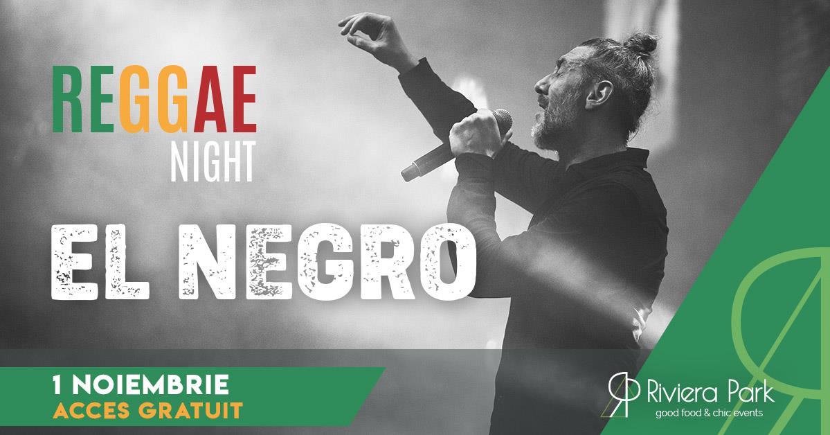 Concert El Negro | Reggae Night @ Riviera Park, 1, riviera-park.ro