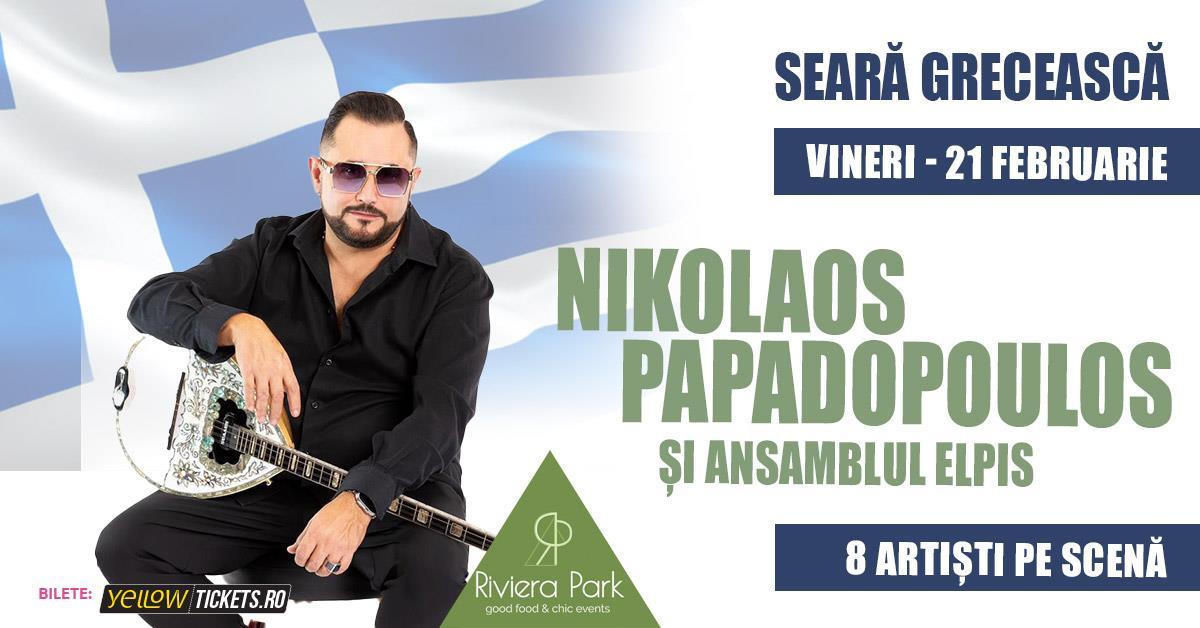 Concert Nikos Papadopoulos & Ansamblul Elpis I Seară Grecească @Riviera Park, 1, riviera-park.ro