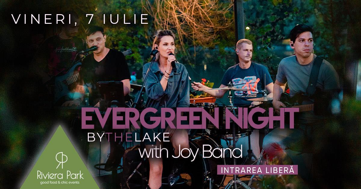 Concert Evergreen Night #live #ByTheLake cu Joy Band, 1, riviera-park.ro