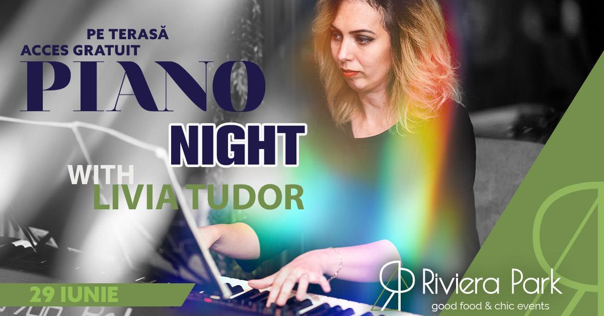 Concert Piano Night #ByTheLake /w Livia Tudor, 1, riviera-park.ro