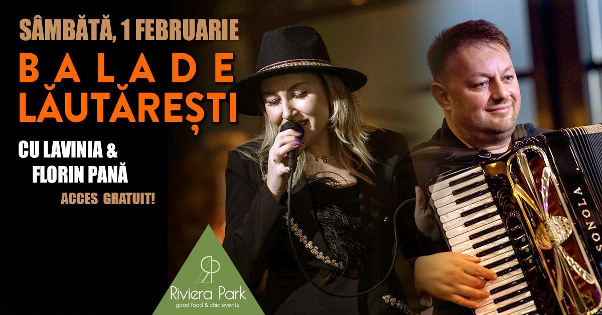 Concert Balade Lăutărești cu Lavinia și Florin Pană, 1, riviera-park.ro