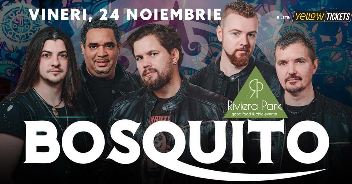 Concert BOSQUITO – concert la Riviera Park pe 24 noiembrie, 1, riviera-park.ro