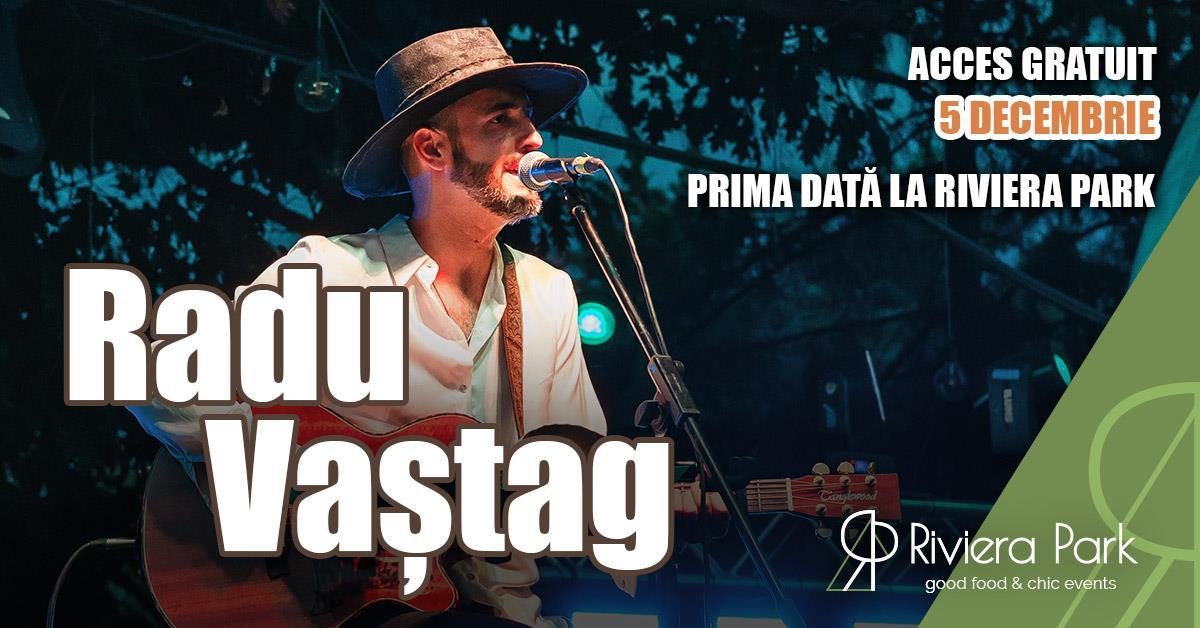 Concert Radu Vaștag (Bere Gratis) // Prima dată la Riviera Park, 1, riviera-park.ro