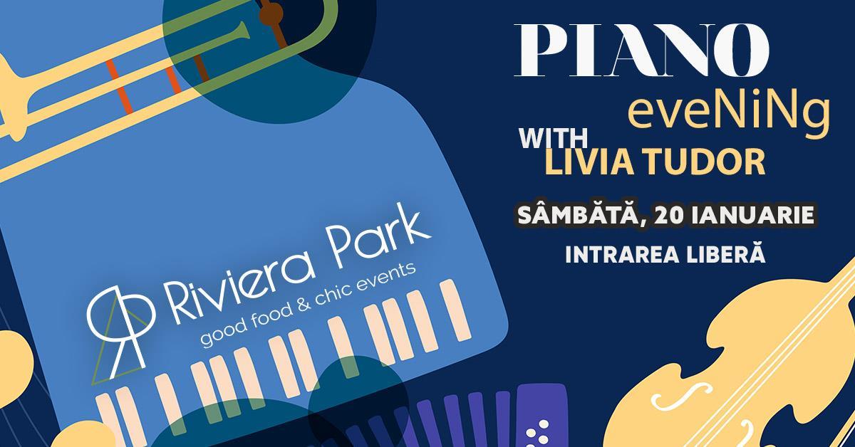 Concert Piano Evening @RivieraPark /w Livia Tudor, 1, riviera-park.ro