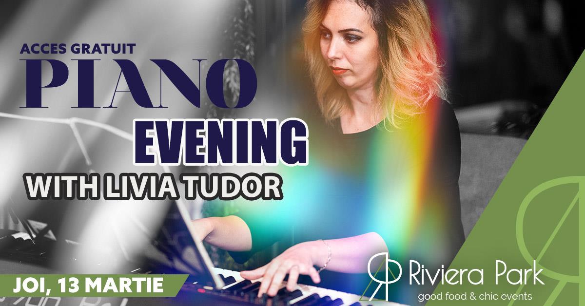 Concert Piano Evening @RivieraPark /w Livia Tudor, 1, riviera-park.ro