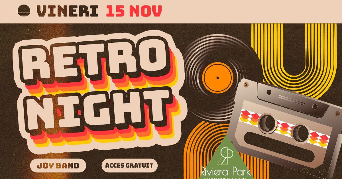 Concert RETRO Night / ’80-90’s hits / #live with Joy Band, 1, riviera-park.ro