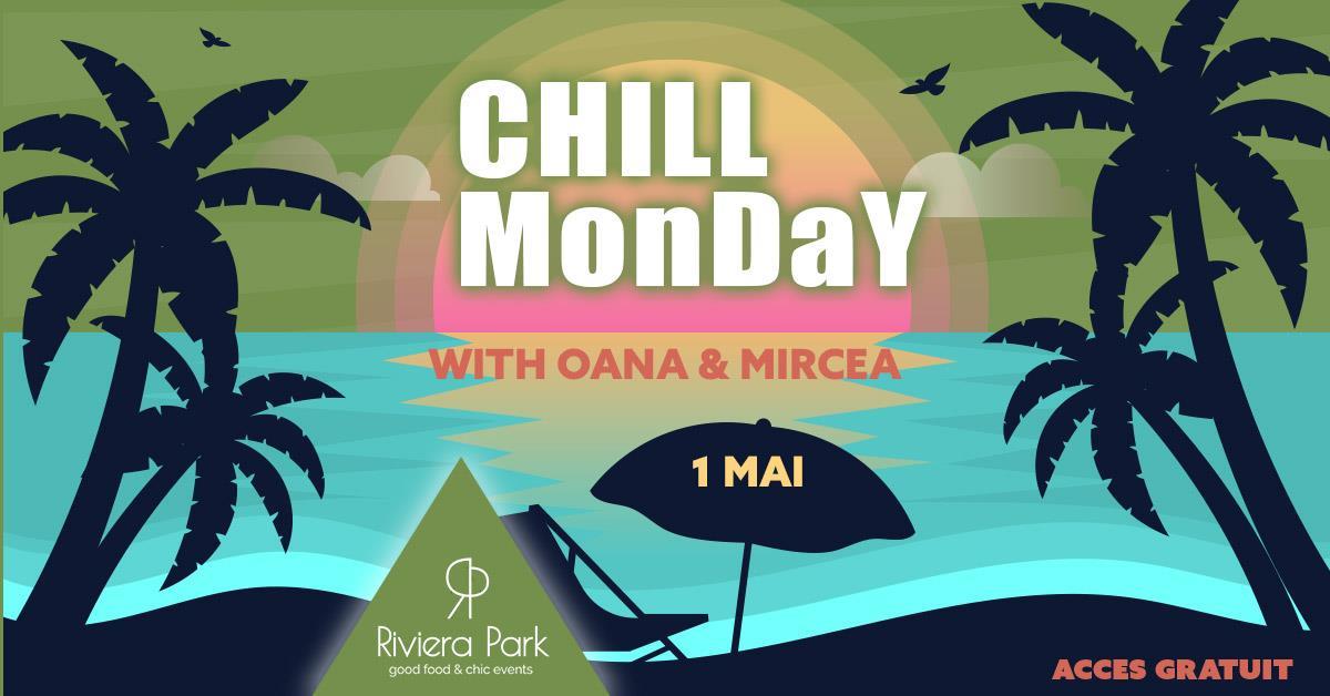 Concert Chill Monday /w Oana & Mircea | pe terasÄƒ, 1, riviera-park.ro