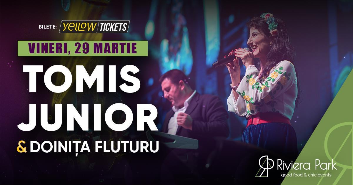 Concert Tomis Junior & Doinița Fluturu vin la Riviera Park, 1, riviera-park.ro
