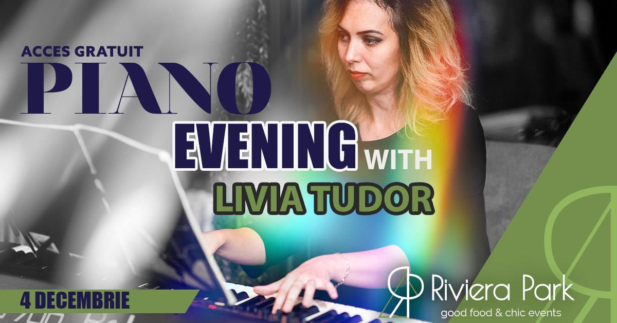 Concert Piano Evening @RivieraPark /w Livia Tudor, 1, riviera-park.ro