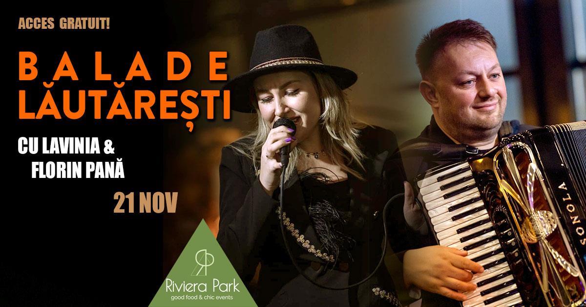 Concert Balade Lăutărești cu Lavinia și Florin Pană, 1, riviera-park.ro