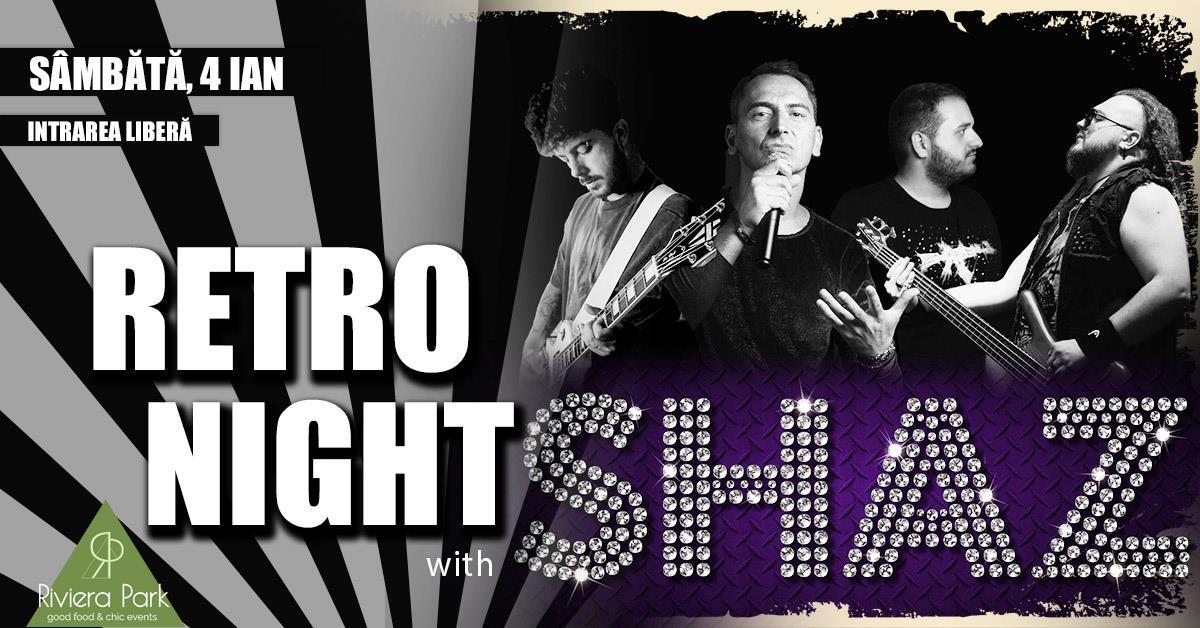 Concert RETRO Night / ’80-2000’s hits / #live w. Shaz Band, 1, riviera-park.ro