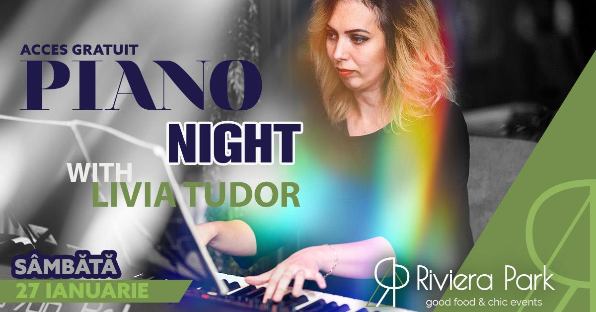 Concert Piano Night @RivieraPark /w Livia Tudor, 1, riviera-park.ro