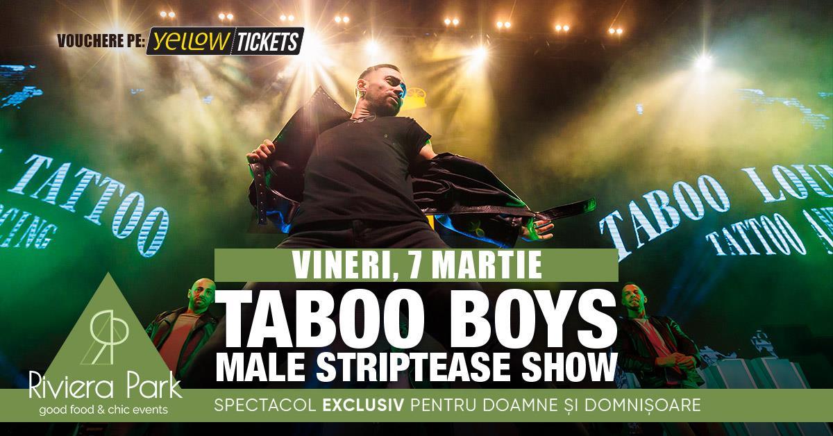 Concert Taboo Boys – Male Strippers // Ziua Femeii la miezul nopții // pe 7 martie, 1, riviera-park.ro